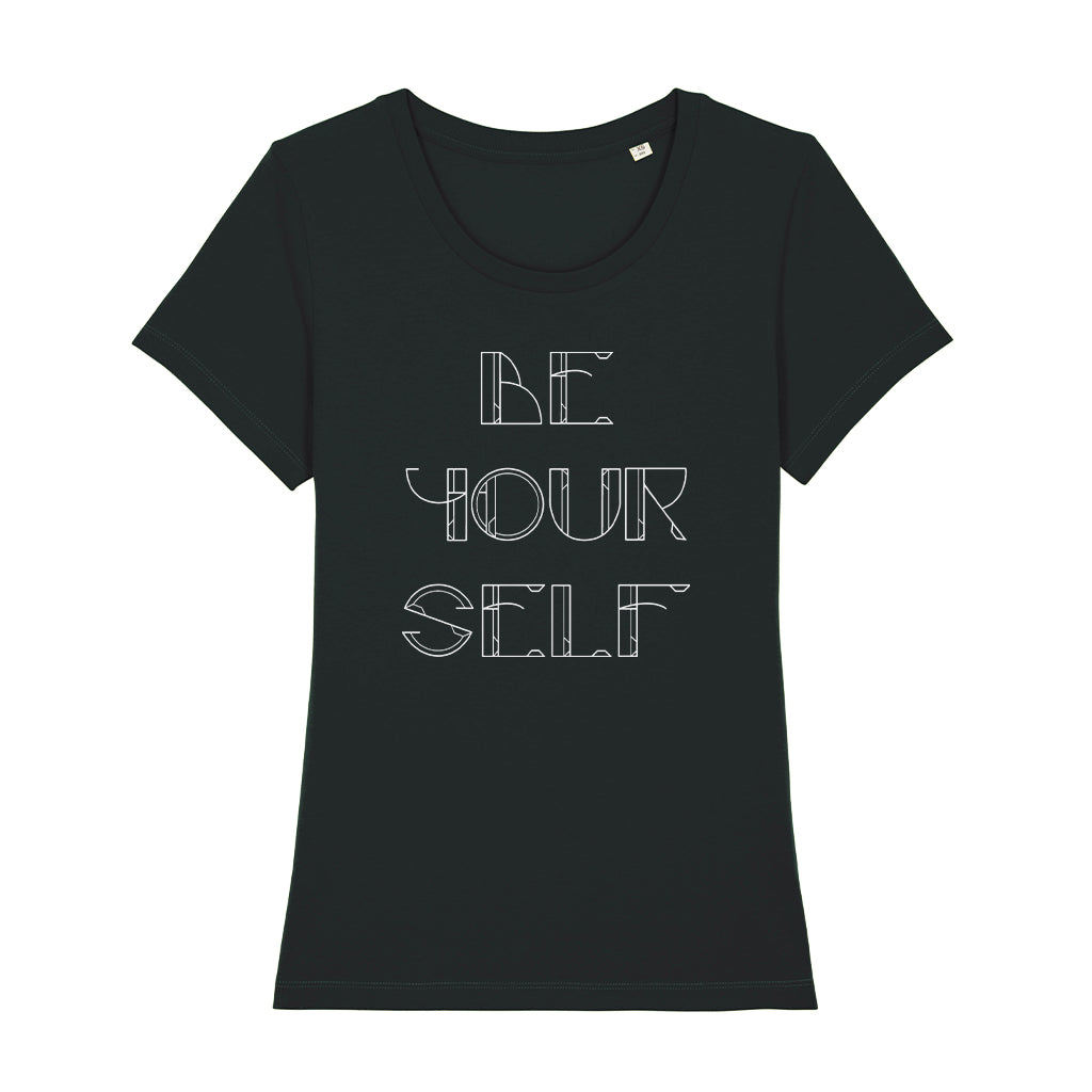 Be Yourself White Text Women's Iconic Fitted T-Shirt