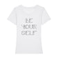Be Yourself Black Text Women's Iconic Fitted T-Shirt