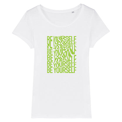 Be Yourself Warped Neon Green Text Women's Iconic Fitted T-Shirt